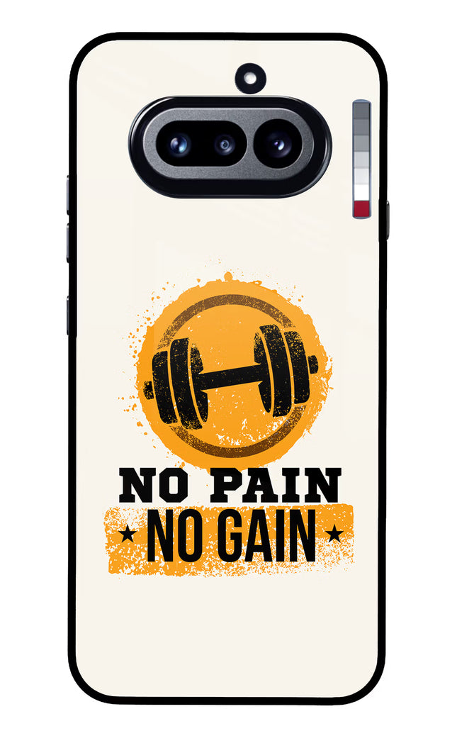 No Pain No Gain Nothing Phone 4a Glass Case Back Cover by Casekaro
