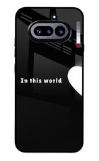 This World Nothing Phone 4a Glass Case