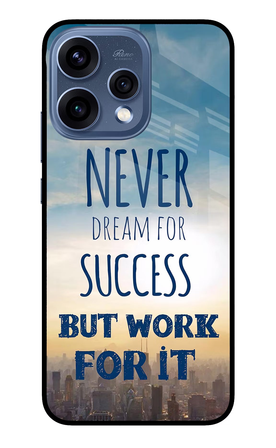 Never Dream For Success But Work For It Oppo Reno15 5G Glass Case Back Cover by Casekaro