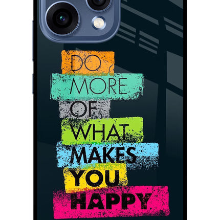 Do More Of What Makes You Happy Oppo Reno15 5G Glass Case