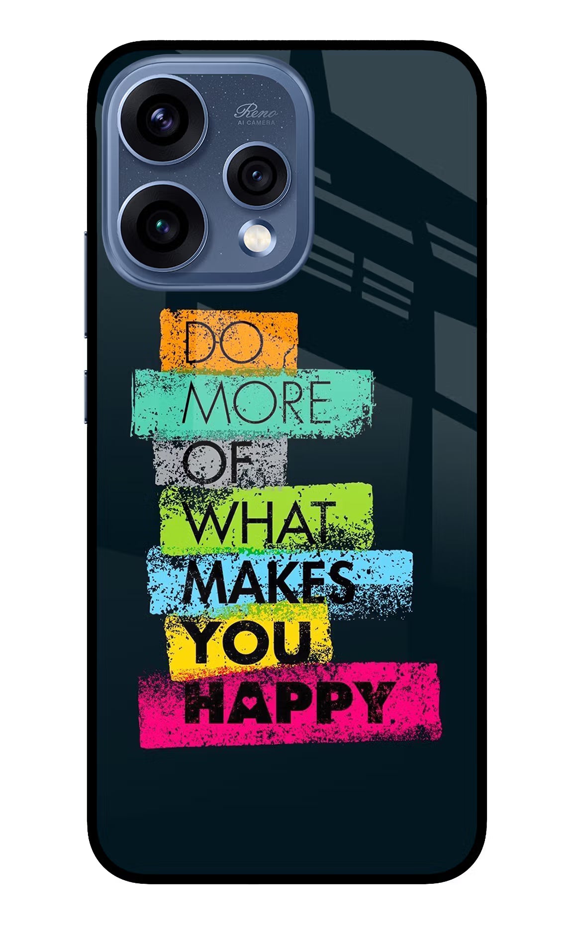 Do More Of What Makes You Happy Oppo Reno15 5G Glass Case Back Cover by Casekaro
