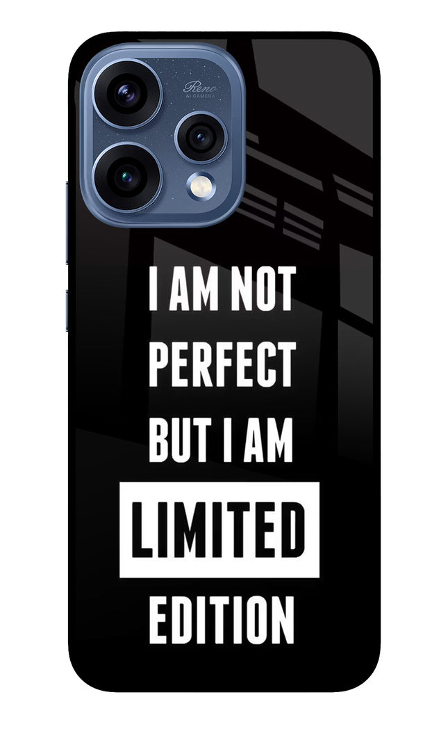 I Am Not Perfect But I Am Limited Edition Oppo Reno15 5G Glass Case