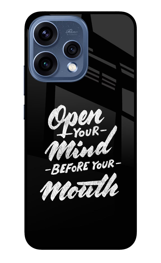 Open Your Mind Before Your Mouth Oppo Reno15 5G Glass Case