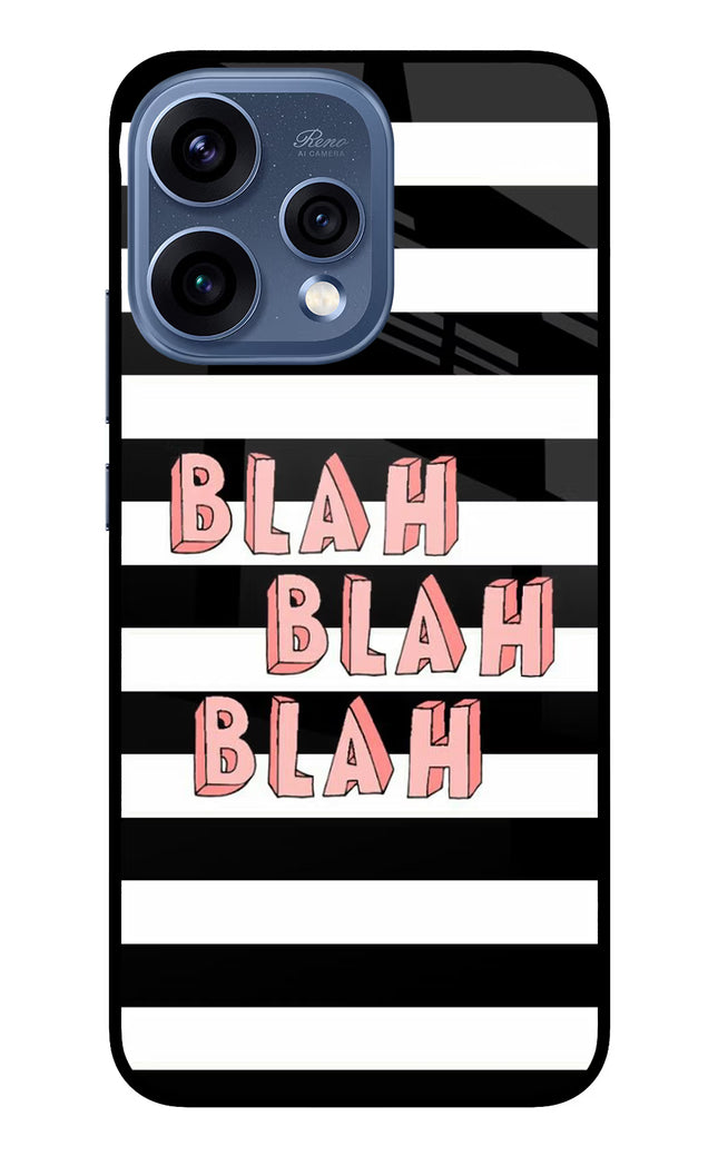 Blah Blah Blah Oppo Reno15 5G Glass Case