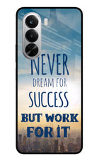 Never Dream For Success But Work For It Realme P4x 5G Glass Case
