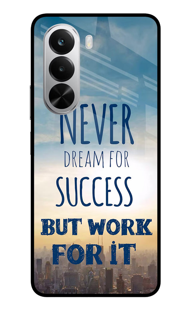 Never Dream For Success But Work For It Realme P4x 5G Glass Case