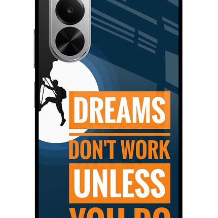 Dreams Don’T Work Unless You Do Realme P4x 5G Glass Case