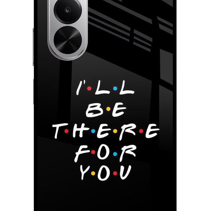 I'll Be There For You Realme P4x 5G Glass Case