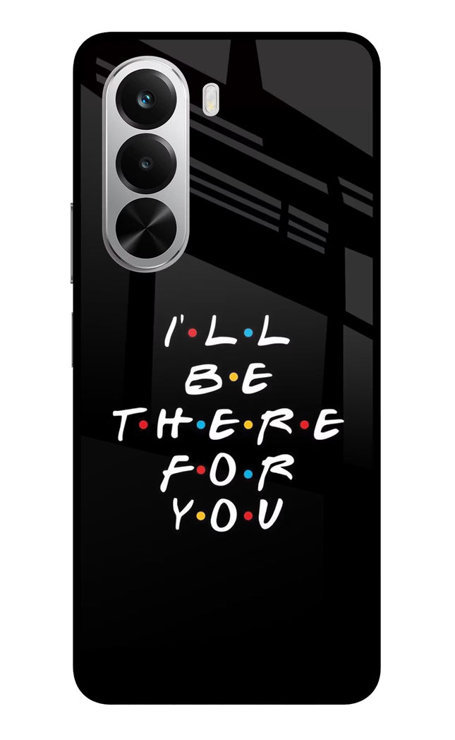 I'll Be There For You Realme P4x 5G Glass Case