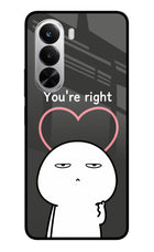 You're Right Realme P4x 5G Glass Case