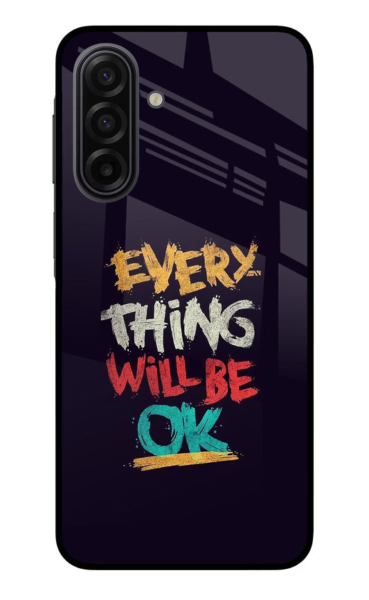 Everything Will Be Ok Samsung F17 5G Glass Case