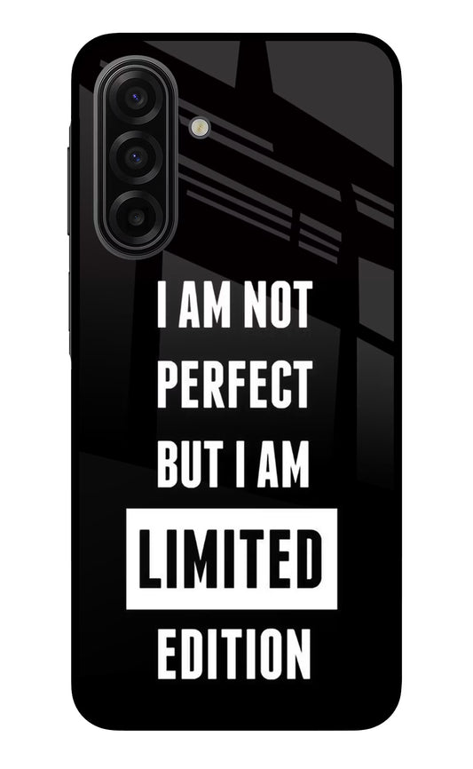 I Am Not Perfect But I Am Limited Edition Samsung F17 5G Glass Case