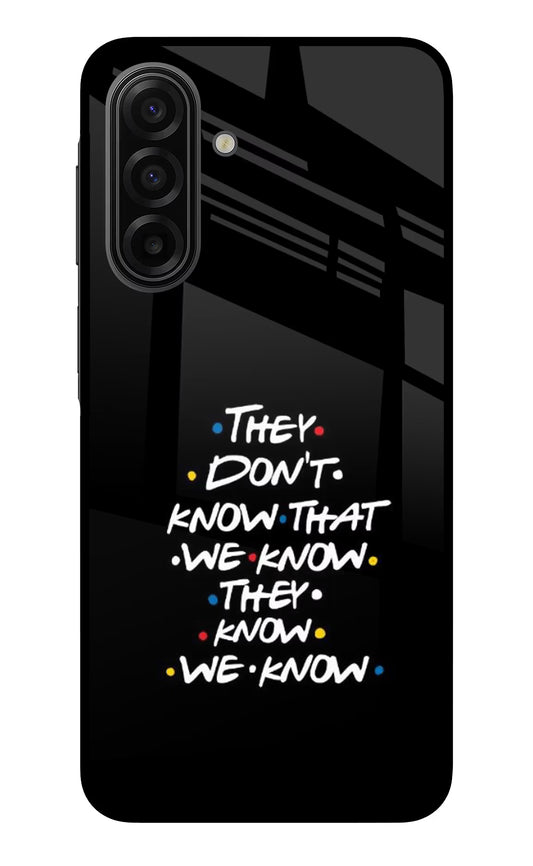 FRIENDS Dialogue Samsung F17 5G Glass Case