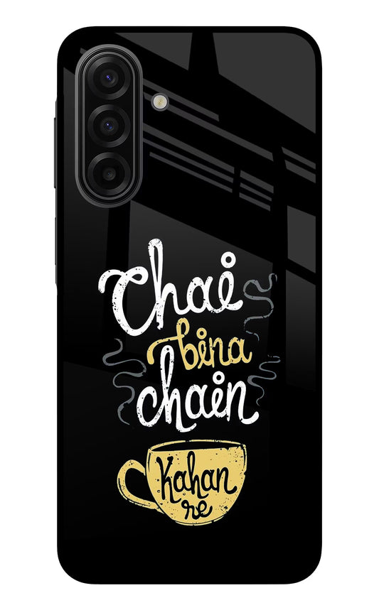 Chai Bina Chain Kaha Re Samsung F17 5G Glass Case
