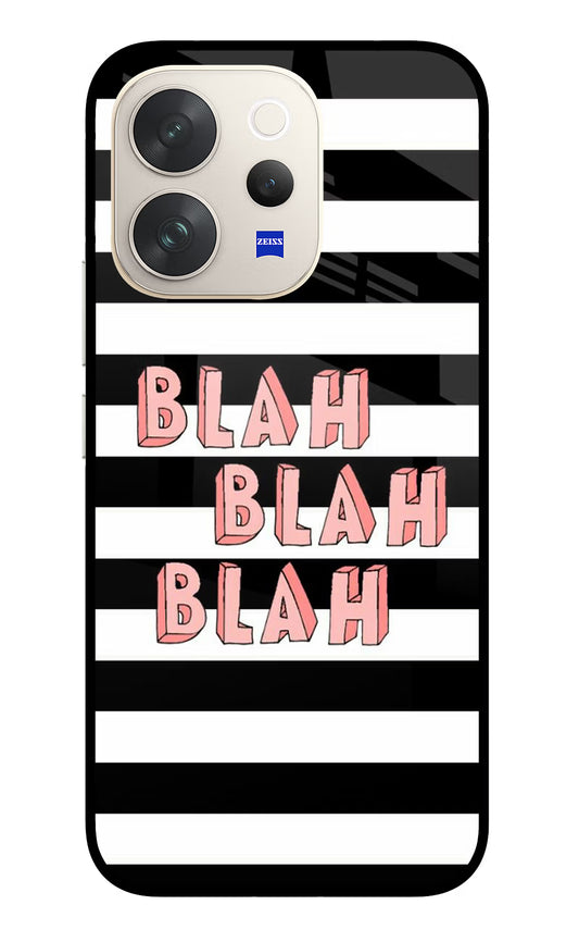Blah Blah Blah Vivo V70 5G Glass Case