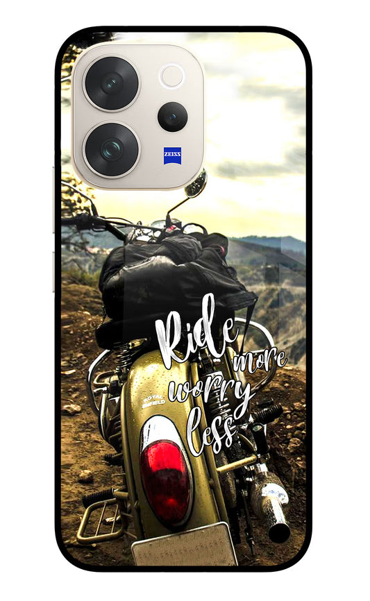 Ride More Worry Less Vivo V70 5G Glass Case