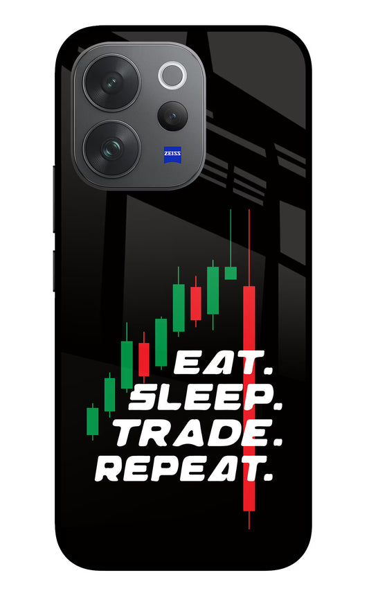 Eat Sleep Trade Repeat Vivo V70 Elite 5G Glass Case