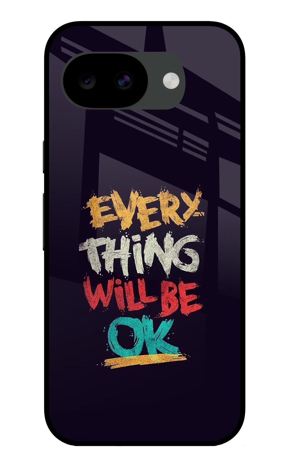Everything Will Be Ok Google Pixel 10a Glass Case