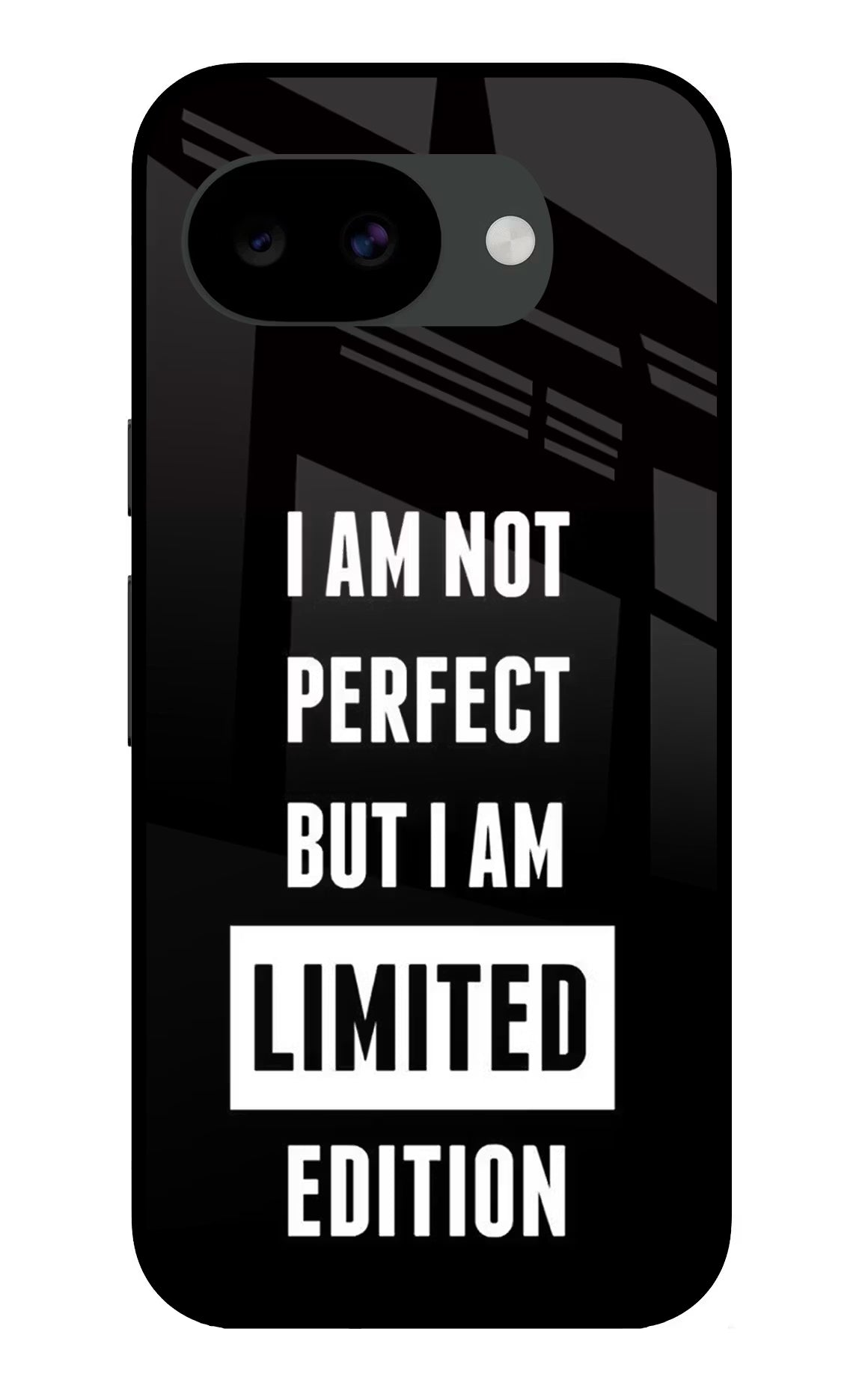 I Am Not Perfect But I Am Limited Edition Google Pixel 10a Glass Case