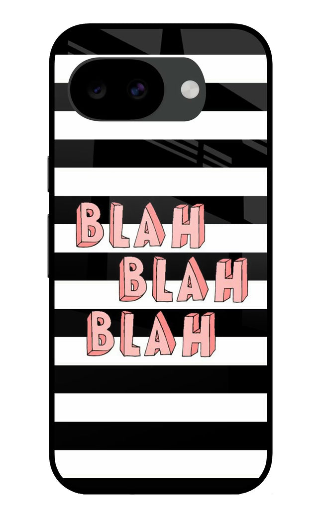 Blah Blah Blah Google Pixel 10a Glass Case