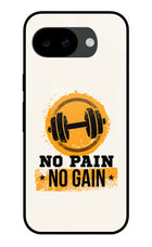 No Pain No Gain Google Pixel 10a Glass Case Back Cover by Casekaro