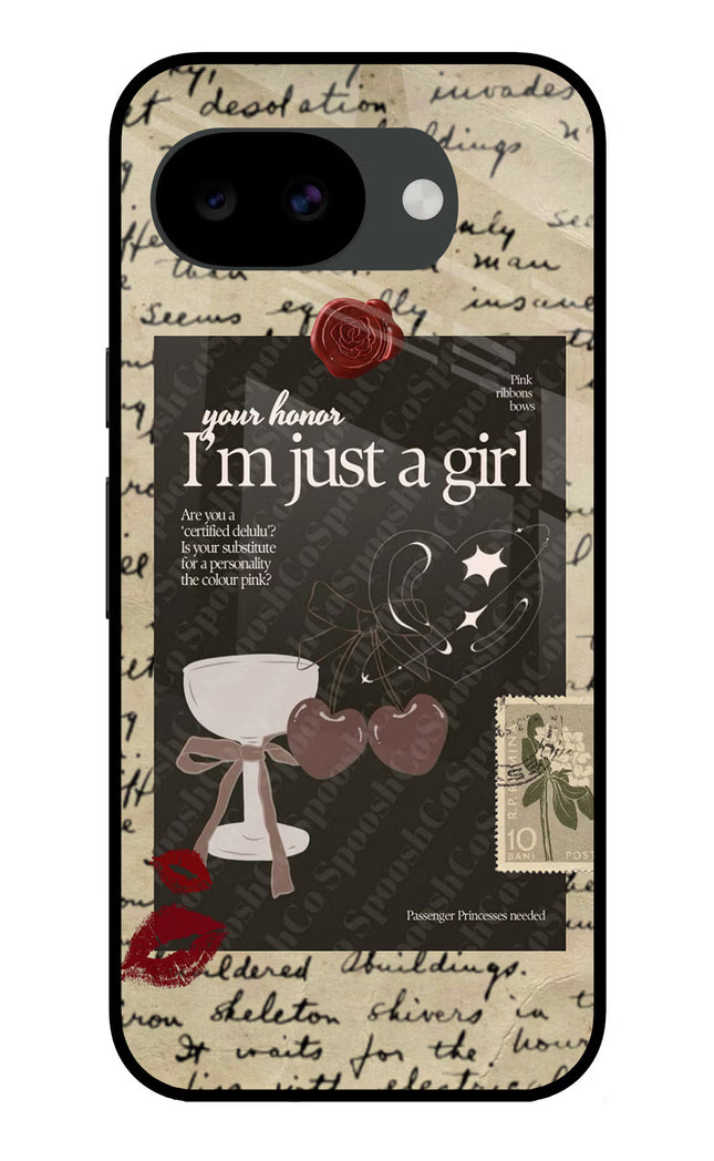 I am just a girl Google Pixel 10a Glass Case
