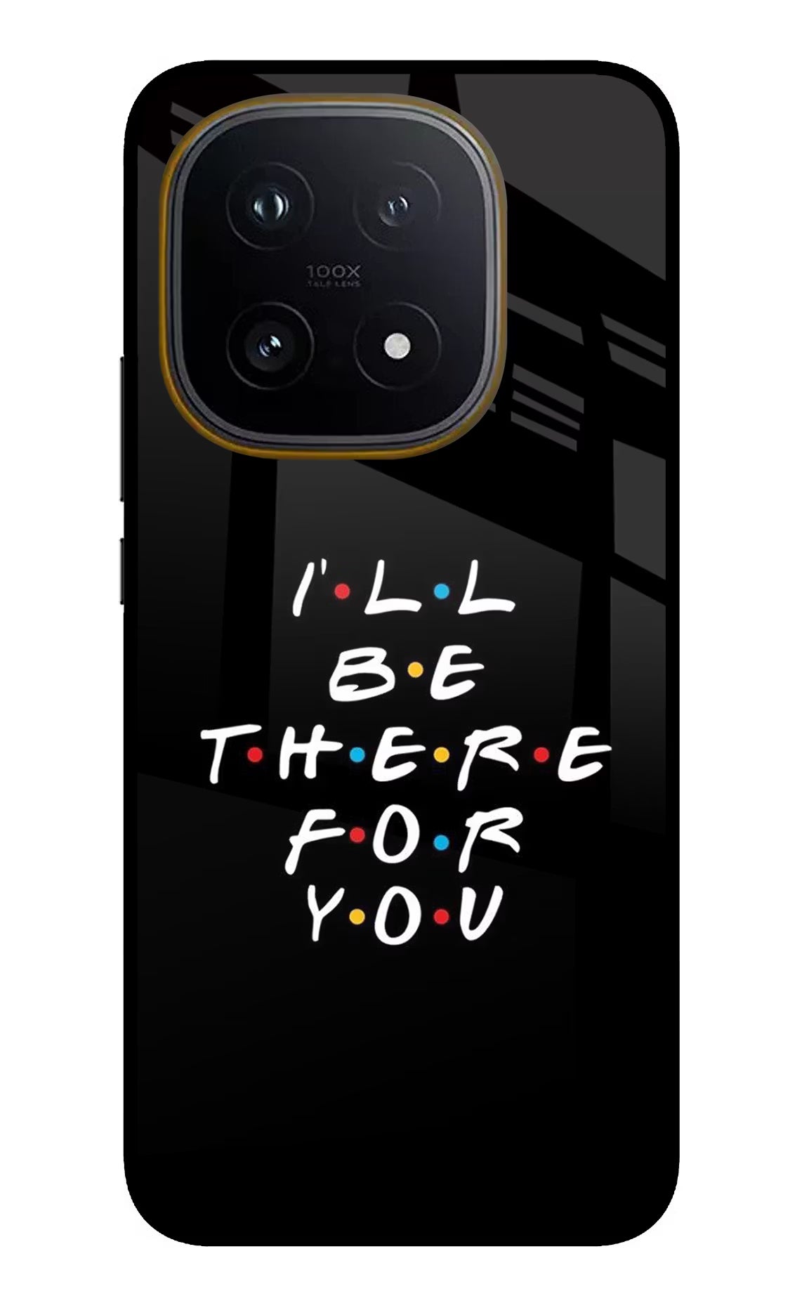 I'll Be There For You iQOO 15 5G Glass Case