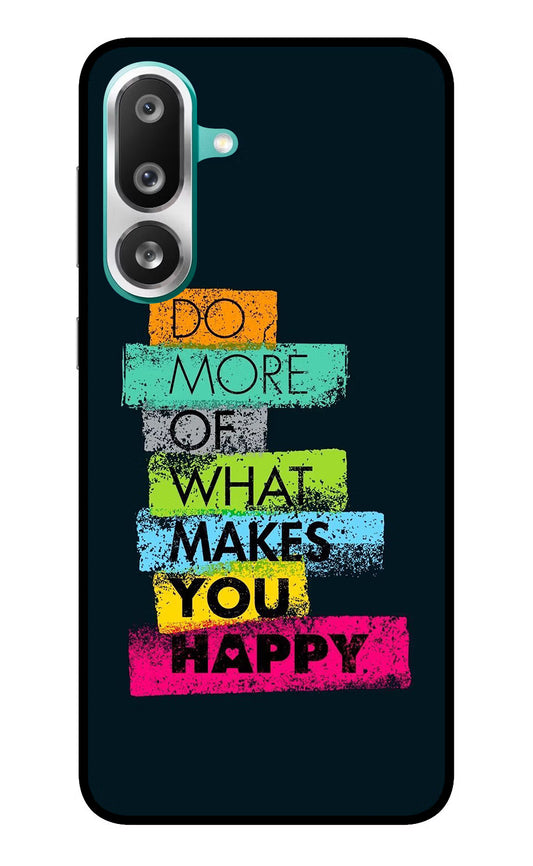 Do More Of What Makes You Happy Samsung F56 Glass Case