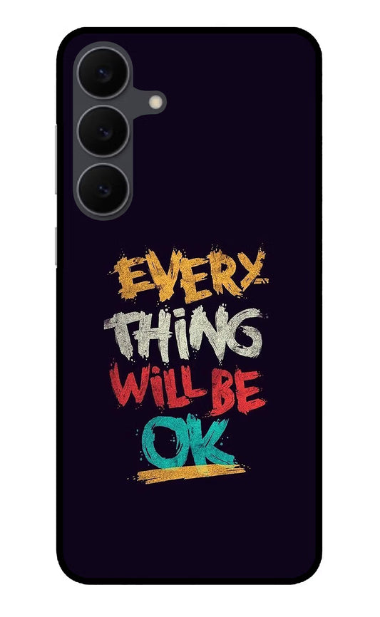 Everything Will Be Ok Samsung S25 FE 5G Glass Case