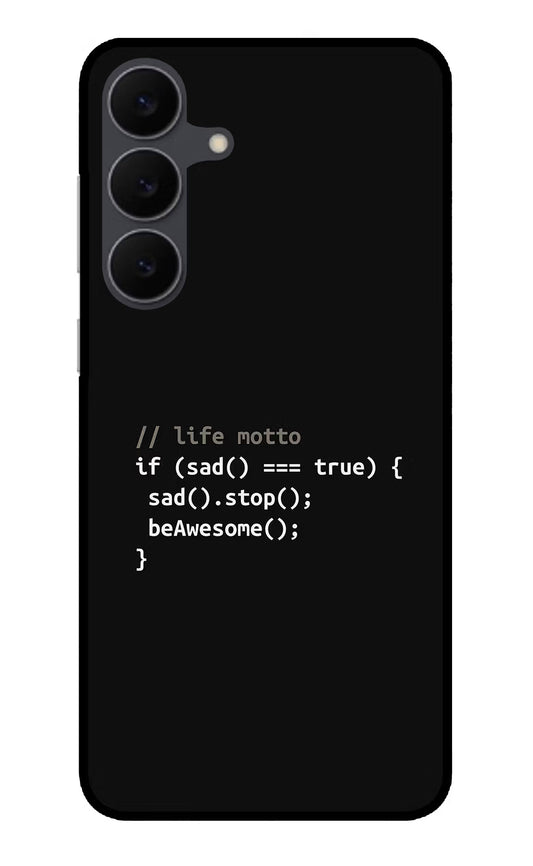 Life Motto Code Samsung S25 FE 5G Glass Case
