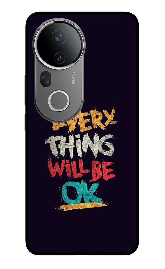 Everything Will Be Ok Vivo T4 Ultra 5G Glass Case
