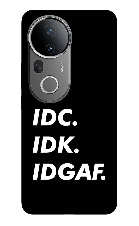 Idc Idk Idgaf Vivo T4 Ultra 5G Glass Case