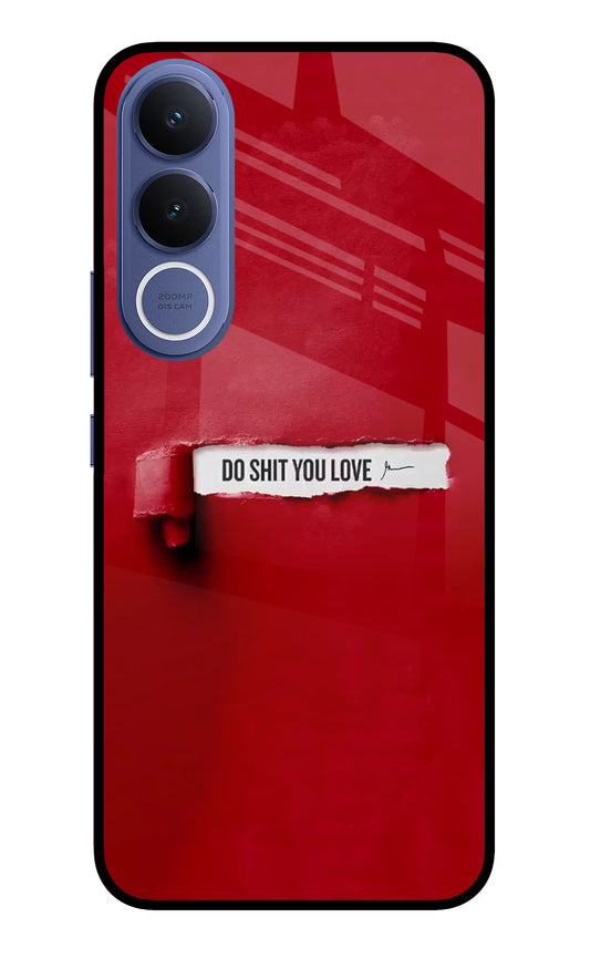 Do Shit You Love Vivo V70 FE 5G Glass Case