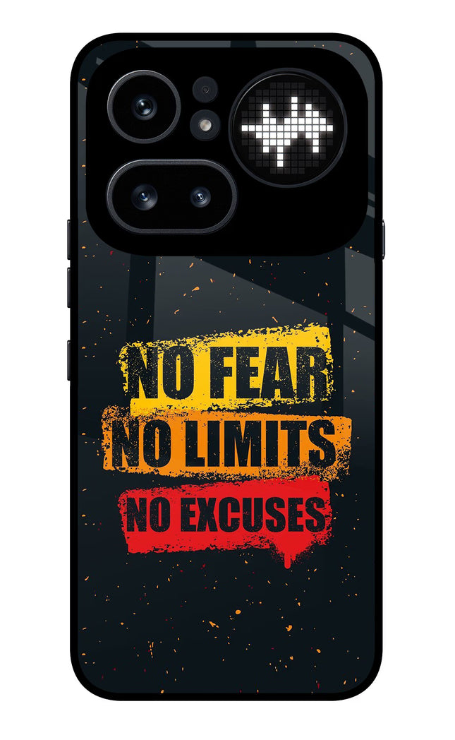 No Fear No Limits No Excuse Nothing Phone 4a Pro Glass Case