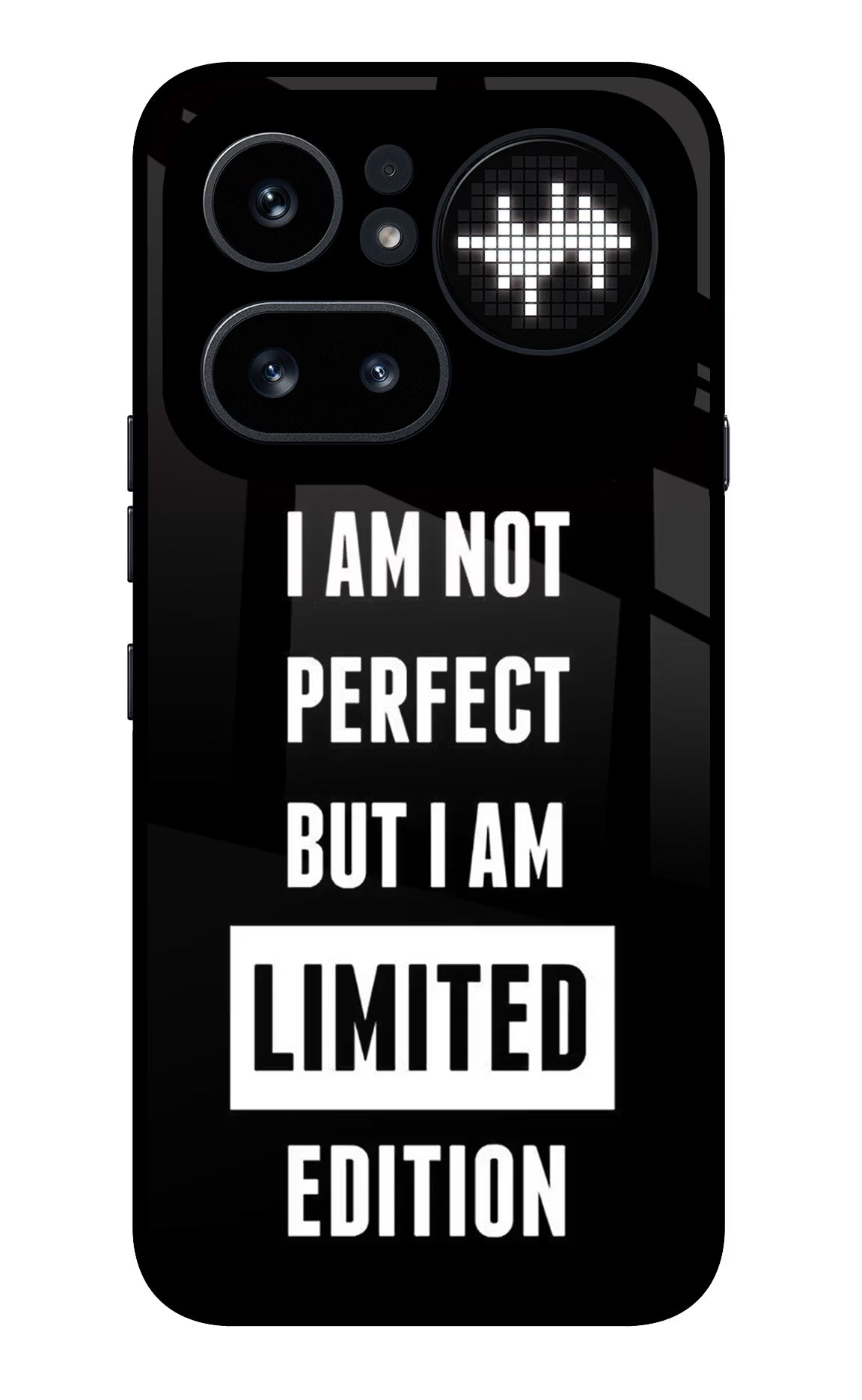 I Am Not Perfect But I Am Limited Edition Nothing Phone 4a Pro Glass Case
