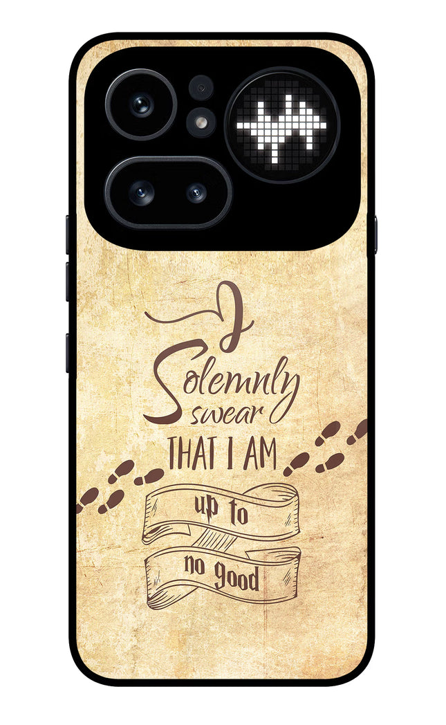 I Solemnly swear that i up to no good Nothing Phone 4a Pro Glass Case