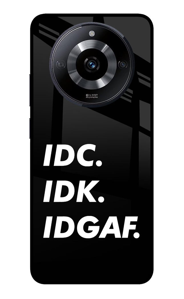 Idc Idk Idgaf Realme Narzo 60 5G Glass Case Back Cover by Casekaro