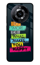 Do More Of What Makes You Happy Realme Narzo 60 5G Glass Case Back Cover by Casekaro
