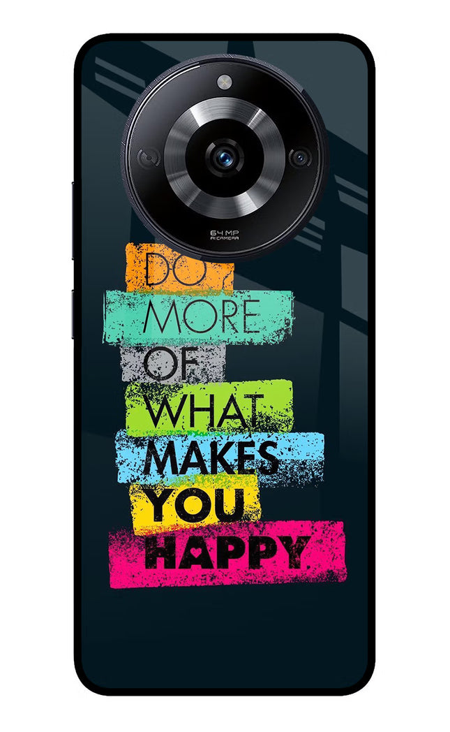 Do More Of What Makes You Happy Realme Narzo 60 5G Glass Case Back Cover by Casekaro
