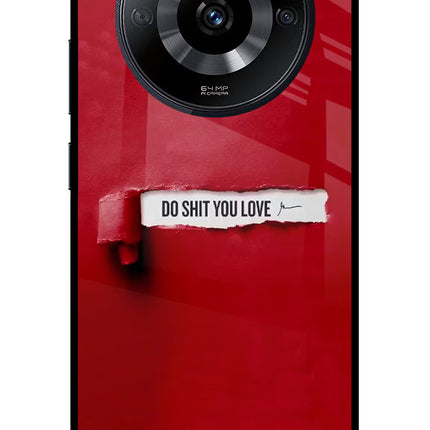 Do Shit You Love Realme Narzo 60 5G Glass Case Back Cover by Casekaro