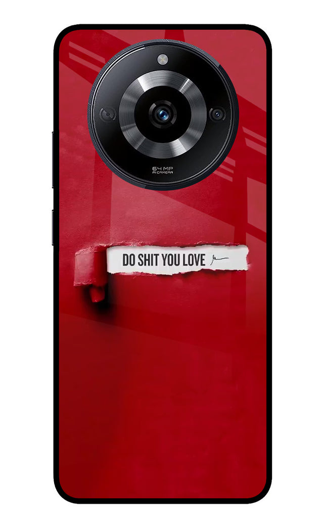 Do Shit You Love Realme Narzo 60 5G Glass Case Back Cover by Casekaro