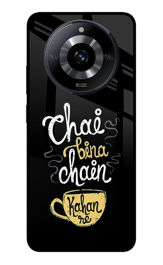Chai Bina Chain Kaha Re Realme Narzo 60 5G Glass Case