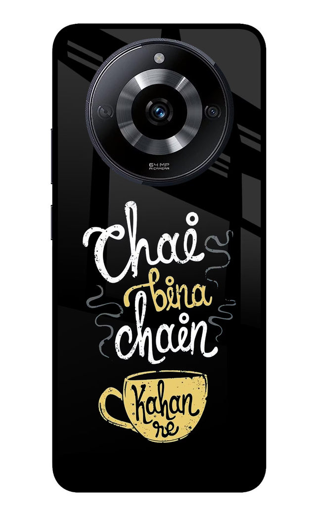 Chai Bina Chain Kaha Re Realme Narzo 60 5G Glass Case Back Cover by Casekaro