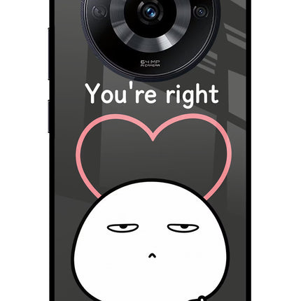You're Right Realme Narzo 60 5G Glass Case