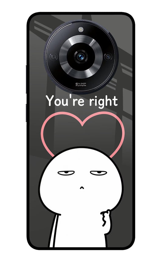 You're Right Realme Narzo 60 5G Glass Case