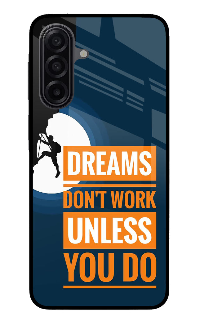 Dreams Don’T Work Unless You Do Samsung M17 5G Glass Case Back Cover by Casekaro