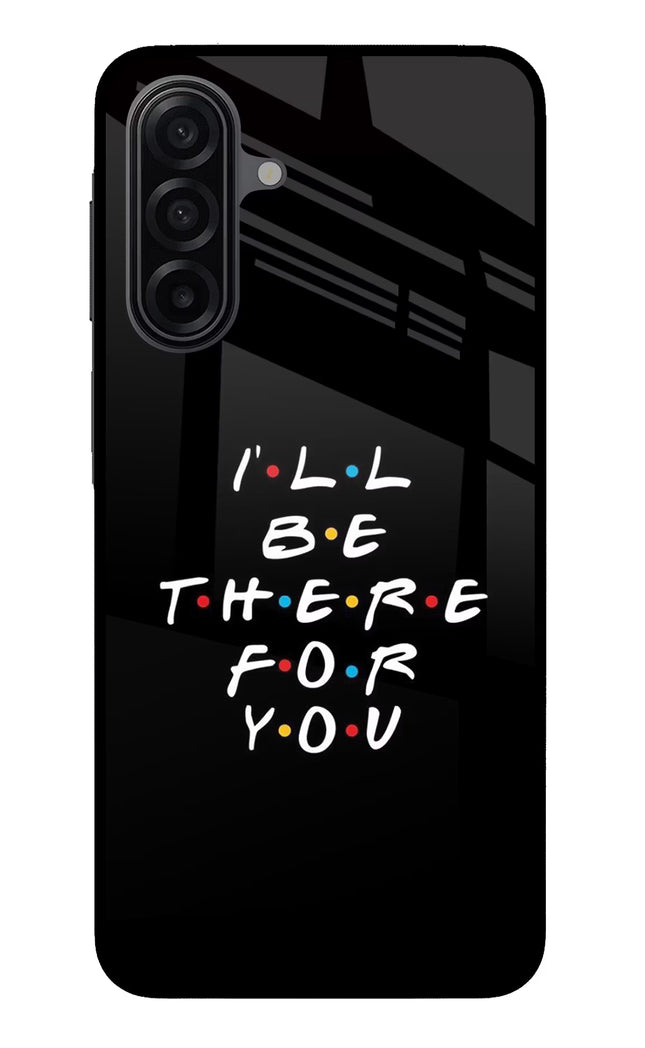 I'll Be There For You Samsung M17 5G Glass Case Back Cover by Casekaro