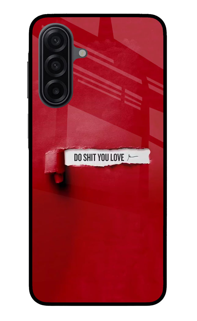 Do Shit You Love Samsung M17 5G Glass Case Back Cover by Casekaro