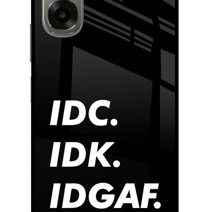 Idc Idk Idgaf Oppo A6x 5G Glass Case Back Cover by Casekaro