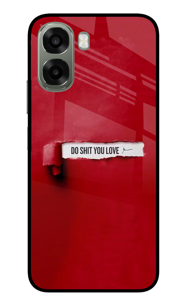 Do Shit You Love Oppo A6x 5G Glass Case Back Cover by Casekaro